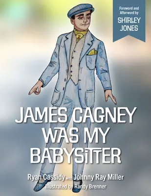 James Cagney fue mi niñero - James Cagney Was My Babysitter