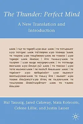 El Trueno: La mente perfecta: Nueva traducción e introducción - The Thunder: Perfect Mind: A New Translation and Introduction