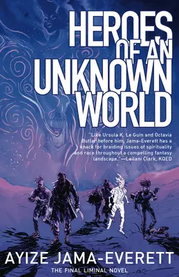 Héroes de un mundo desconocido - Heroes of an Unknown World