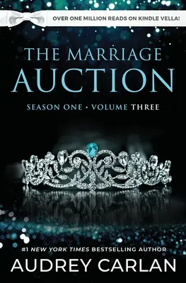 La Subasta Matrimonial: Primera Temporada, Volumen Tres: Primera Temporada, Volumen Tres - The Marriage Auction: Season One, Volume Three: Season One, Volume Three