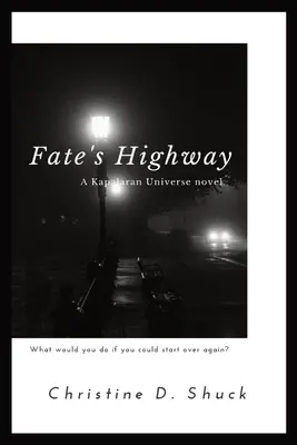 La autopista del destino - Fate's Highway