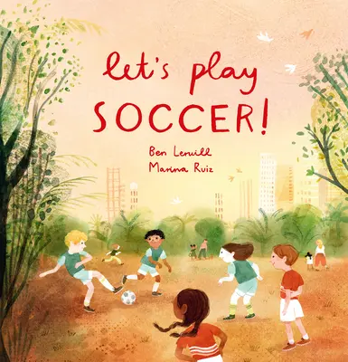 Juguemos al fútbol - Let's Play Soccer!