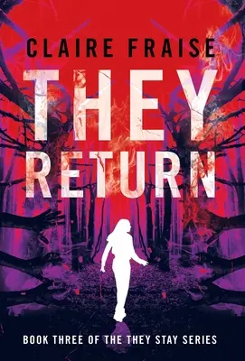 Vuelven: Libro 3 de la serie Ellos se quedan - They Return: Book 3 of the They Stay Series