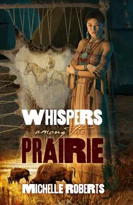 Susurros entre la pradera - Whispers Among the Prairie