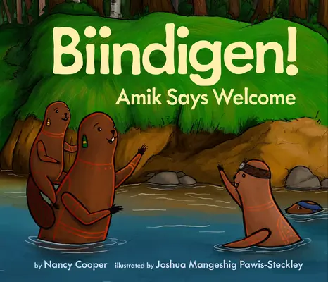 ¡Biindigen! Amik te da la bienvenida - Biindigen! Amik Says Welcome