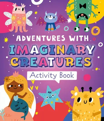 Aventuras con criaturas imaginarias - Adventures with Imaginary Creatures