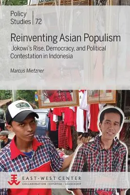 Reinventar el populismo asiático: El ascenso de Jokowi, la democracia y la contestación política en Indonesia - Reinventing Asian Populism: Jokowi's Rise, Democracy, and Political Contestation in Indonesia