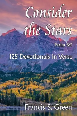 Considera las estrellas: 125 devocionales en verso - Consider the Stars: 125 Devotionals in Verse