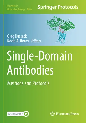 Anticuerpos de dominio único: Métodos y protocolos - Single-Domain Antibodies: Methods and Protocols