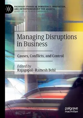 Gestión de las perturbaciones en la empresa: Causas, conflictos y control - Managing Disruptions in Business: Causes, Conflicts, and Control