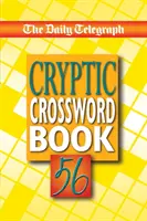 Libro de Crucigramas Crípticos del Daily Telegraph 56 - The Daily Telegraph Cryptic Crossword Book 56
