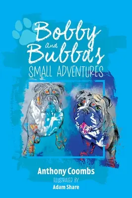 Las pequeñas aventuras de Bobby y Bubba - Bobby and Bubba's Small Adventures