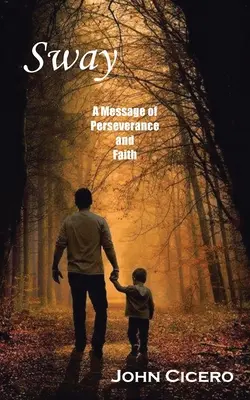 Sway: Un mensaje de perseverancia y fe - Sway: A Message of Perseverance and Faith