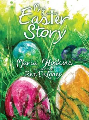 Mi historia de Pascua - My Easter Story