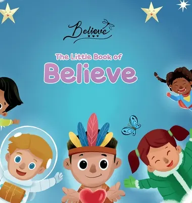 El pequeño libro de la fe - The Little Book of Believe