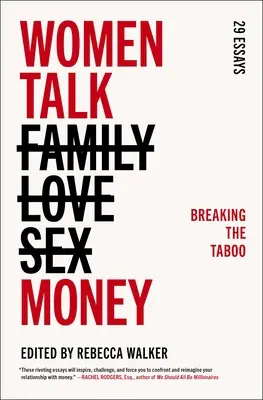 Las mujeres hablan de dinero: Romper el tabú - Women Talk Money: Breaking the Taboo