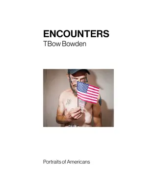 Encuentros: Retratos de estadounidenses - Encounters: Portraits of Americans