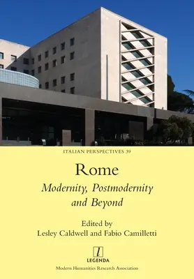 Roma: Modernidad, posmodernidad y más allá - Rome: Modernity, Postmodernity and Beyond