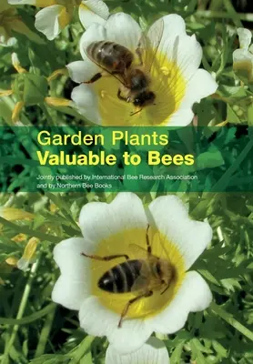 Plantas de jardín valiosas para las abejas - Garden Plants Valuable to Bees