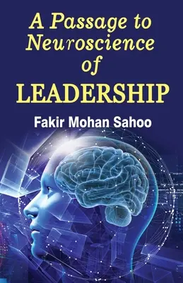 Un Pasaje a la Neurociencia del Liderazgo - A Passage to Neuroscience of Leadership