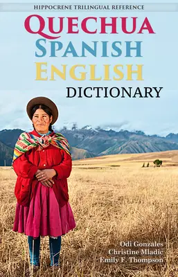 Diccionario quechua-español-inglés: Una referencia trilingüe hipocrene - Quechua-Spanish-English Dictionary: A Hippocrene Trilingual Reference