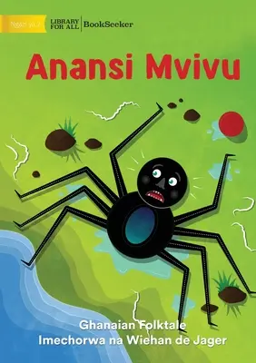 Anansi perezoso - Anansi Mvivu - Lazy Anansi - Anansi Mvivu