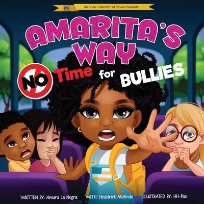 El camino de Amarita: No Time For Bullies - Amarita's Way: No Time For Bullies