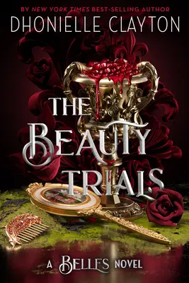 Las pruebas de la belleza (una novela de Belles) - The Beauty Trials (a Belles Novel)