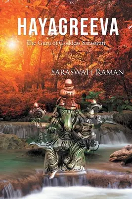 Hayagreeva El Gurú de la Diosa Saraswati - Hayagreeva: The Guru of Goddess Saraswati