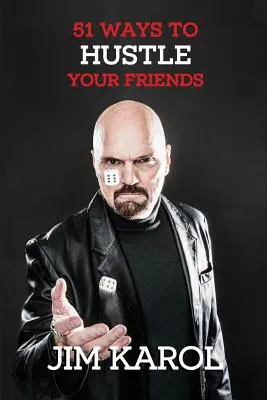 51 maneras de timar a tus amigos - 51 Ways To Hustle Your Friends