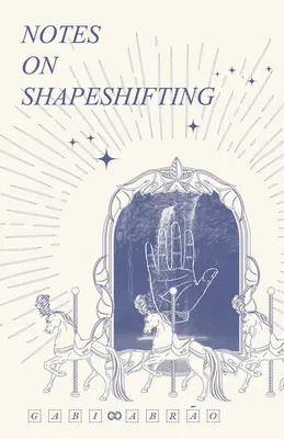 Notas sobre el Cambio de Forma - Notes on Shapeshifting