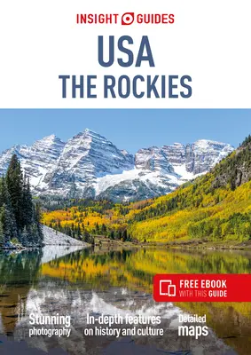 Insight Guides USA the Rockies (Guía de viaje con Ebook Gratis) - Insight Guides USA the Rockies (Travel Guide with Free Ebook)