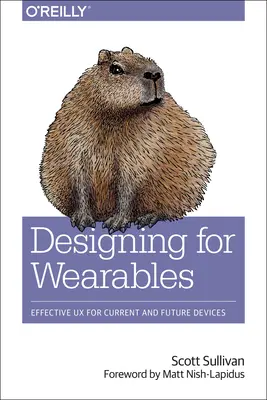 Diseño para wearables: UX eficaz para dispositivos actuales y futuros - Designing for Wearables: Effective UX for Current and Future Devices
