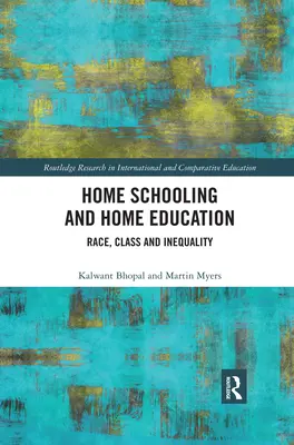 Educación en casa y educación en el hogar: Raza, clase y desigualdad - Home Schooling and Home Education: Race, Class and Inequality