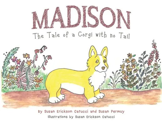 Madison La historia de un corgi sin cola - Madison: The Tale of a Corgi with no Tail