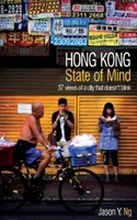 Hong Kong State of Mind: 37 miradas a una ciudad que no parpadea - Hong Kong State of Mind - 37 Views of a City That Doesn't Blink