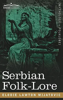 Folklore serbio - Serbian Folk-Lore