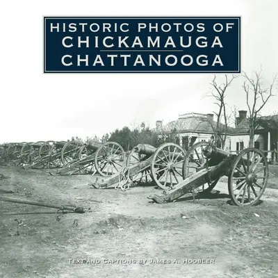 Fotos históricas de Chickamauga Chattanooga - Historic Photos of Chickamauga Chattanooga
