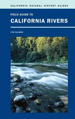 Guía de campo de los ríos de California: Volumen 105 - Field Guide to California Rivers: Volume 105