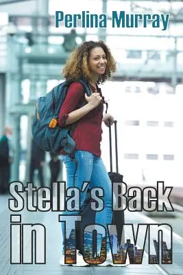 Stella vuelve a la ciudad - Stella's Back in Town