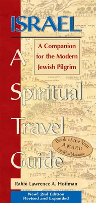 Israel: Guía de viaje espiritual (2ª edición): Un compañero para el peregrino judío moderno - Israel--A Spiritual Travel Guide (2nd Edition): A Companion for the Modern Jewish Pilgrim