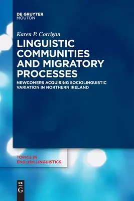 Comunidades lingüísticas y procesos migratorios - Linguistic Communities and Migratory Processes