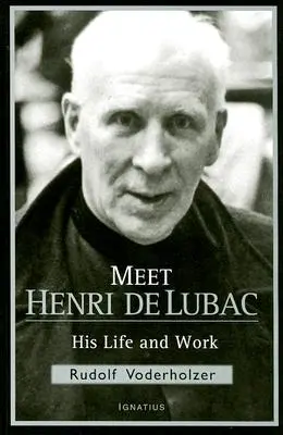 Conozca a Henri de Lubac: su vida y su obra - Meet Henri de Lubac: His Life and Work