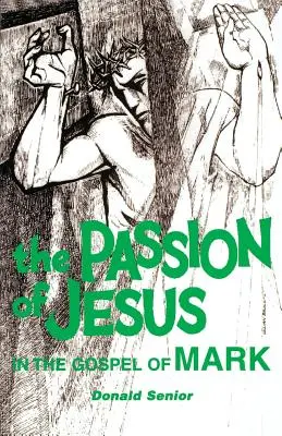La Pasión de Jesús en el Evangelio de Marcos - The Passion of Jesus in the Gospel of Mark