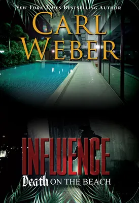 Influencia Muerte en la playa: Una novela de Influence - Influence: Death on the Beach: An Influence Novel