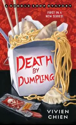 Death by Dumpling: El misterio de una tienda de fideos - Death by Dumpling: A Noodle Shop Mystery