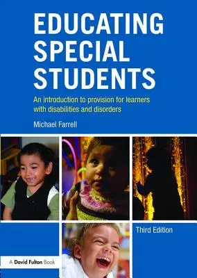 Educación de alumnos especiales: Una introducción a la atención de alumnos con discapacidades y trastornos - Educating Special Students: An introduction to provision for learners with disabilities and disorders