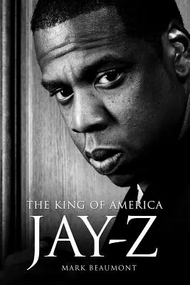 Jay-Z: The King of America - Tapa dura - Jay-Z: The King of America - Hardback