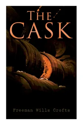 El barril: Un misterio de asesinato - The Cask: A Murder Mystery