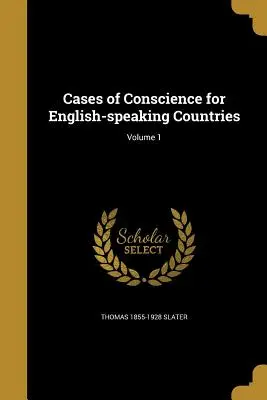 Casos de conciencia para países de habla inglesa; Volumen 1 - Cases of Conscience for English-Speaking Countries; Volume 1